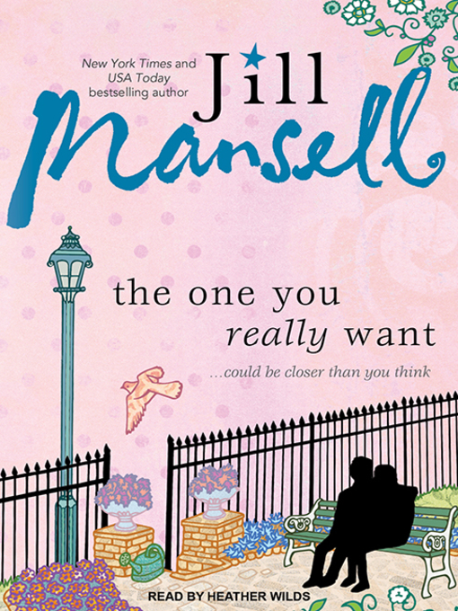 Title details for The One You Really Want by Jill Mansell - Wait list